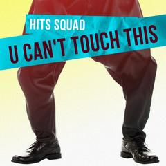 U Can’t Touch This