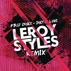 Doctor Love(Leroy Styles Remix)