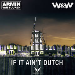 If It Ain’t Dutch (Extended Mix)