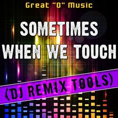 Sometimes When We Touch(Acapella Mix|Remix Tool)