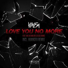 Love You No More (HuangFu Remix)