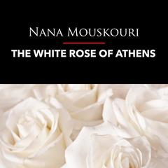 The White Rose Of Athens