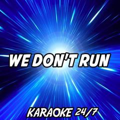 We Don’t Run(Originally Performed by Bon Jovi) (Karaoke Version)