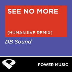 See No More(Humanjive Remix Radio Edit)