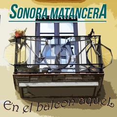 Todo Me Gusta de Ti(La Sonora Matancera)