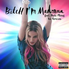 B**ch I’m Madonna(Fedde Le Grand Remix)