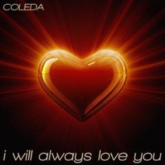 I Will Always Love You (GardenRockaZ Hands Up Edit)