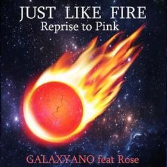 Just Like Fire(Reprise to Pink)