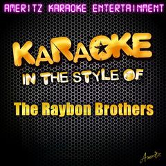 The Way She’s Looking (In the Style of the Raybon Brothers)(Karaoke Version)