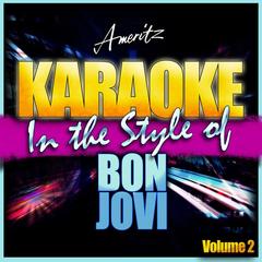 Livin’ On a Prayer (In the Style of Bon Jovi)(Karaoke Version)