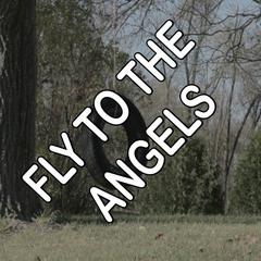 Fly To The Angels - Tribute to Slaughter