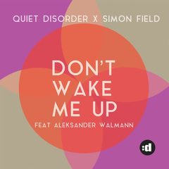 Don’t Wake Me Up