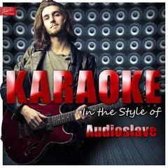 Like a Stone (In the Style of Audioslave)(Karaoke Version)