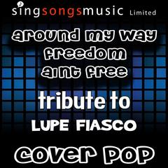 Around My Way (Freedom Ain’t Free) [with Vocals]
