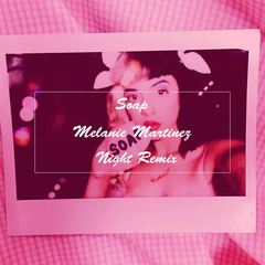 Soap(Night Remix)