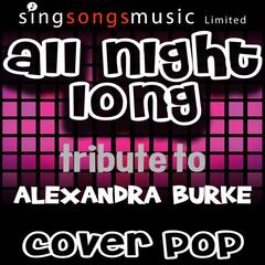 All Night Long (Tribute to Alexandra Burke)