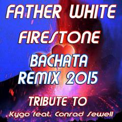 Firestone(Bachata Extended Remix 2015)