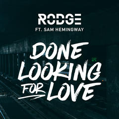 Done Looking For Love(Radio Edit)