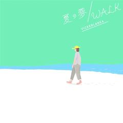 WALK(Movie Version)