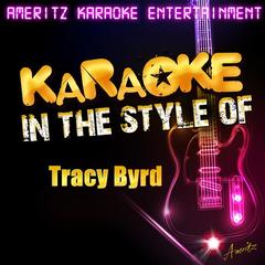 Watermelon Crawl (In the Style of Tracy Byrd)(Karaoke Version)