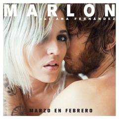 Marzo en febrero(feat. Ana Fernandez)