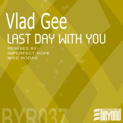 Last Day With You(Mike Rodas Rise Mix)