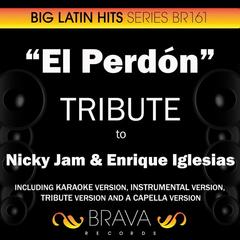 El Perdon(In The Style Of Nicky Jam & Enrique Iglesias|Tribute Version)