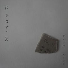 Dear. X