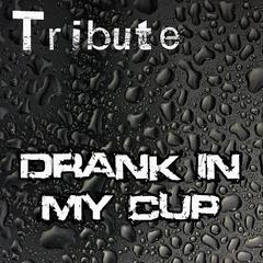 Drank In My Cup (Kirko Bangz Tribute)