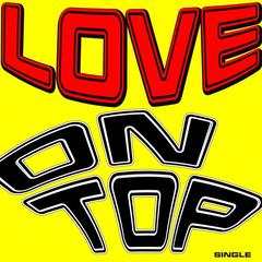 Love On Top(You Put My Love On Top)