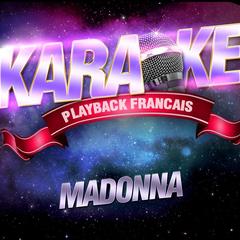 Like A Prayer — Karaoké Avec Chant Témoin — Rendu Célèbre Par Madonna