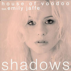 Shadows(House Of Voodoo Radio Edit)