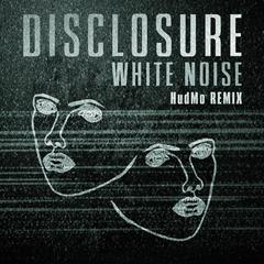 White Noise(HudMo Remix)