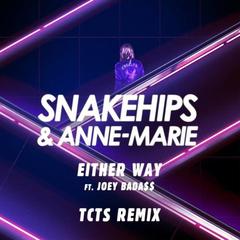 Either Way(Clean|TCTS Remix)