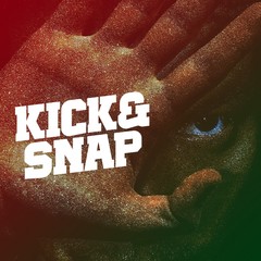 Kick&Snap(Feat. ， ， Huckleberry P)