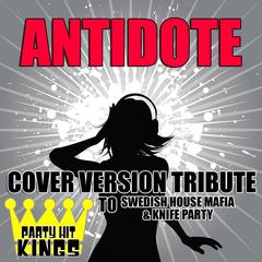 Antidote (Cover Version Tribute to Swedish House Mafia & Knife Cover Version)