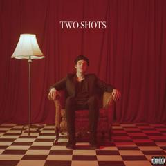 Two Shots (feat. gnash)(Explicit)