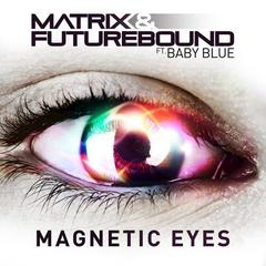 Magnetic Eyes(Pyramid Remix)