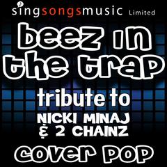 Beez in the Trap (Tribute to Nicki Minaj & 2 Chainz)