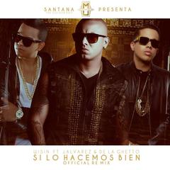 Si Lo Hacemos Bien(Remix)