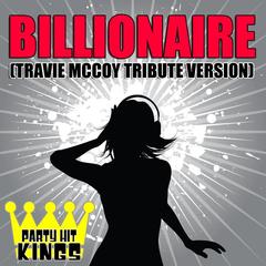 Billionaire (Travie McCoy Tribute Version)