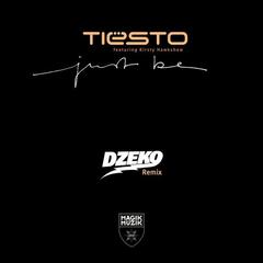 Just Be (Dzeko Remix)