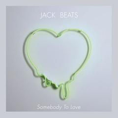 Somebody to Love(Original Mix)