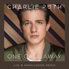 One Call Away(Lux & Marcusson Remix)