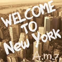 Welcome to New York(Big Apple Version)