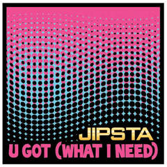 U Got(What I Need)(Jamie J Sanchez HUNTY Mix|Explicit)