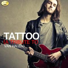 Tattoo (A Tribute to Van Halen)