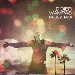 Ainsi parlait Didier Wampas(Stereo Version)