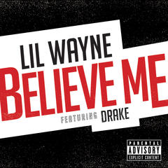 Believe Me(Explicit)