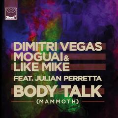 Body Talk (Mammoth)(Original Mix)(Original Mix)